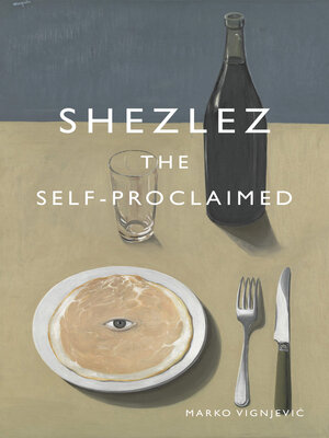 cover image of Shezlez the Self-Proclaimed